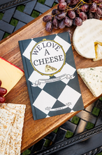 Load image into Gallery viewer, We Love A Cheese