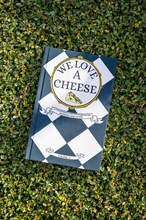 Load image into Gallery viewer, We Love A Cheese